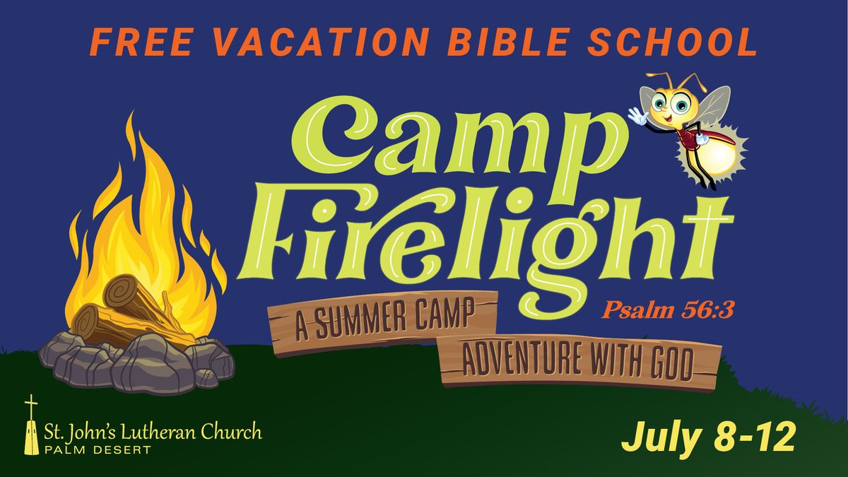 Camp Firelight - Vacation Bible School