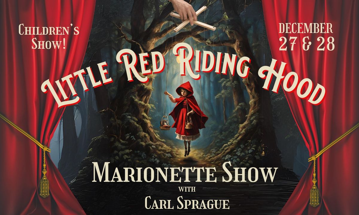 Marionette Show - Little Red Riding Hood