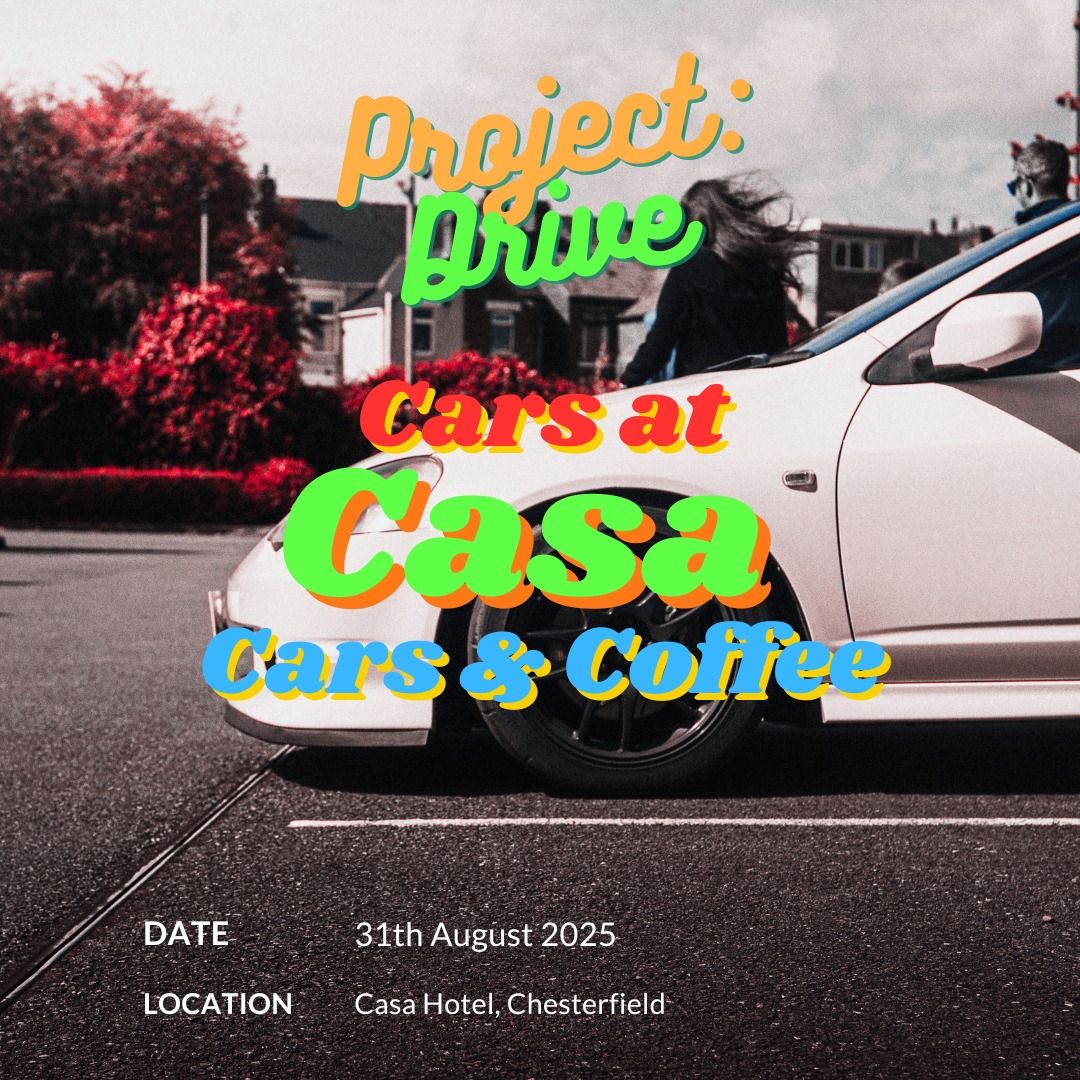 Project: Drive presents Cars at Casa