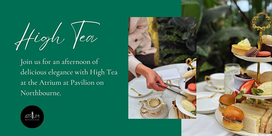 High Tea at the Atrium | Saturday, November 23