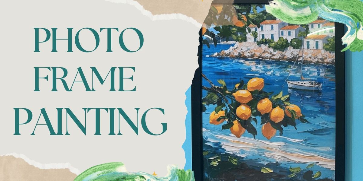 Frame It with Colors: Photo Frame Painting