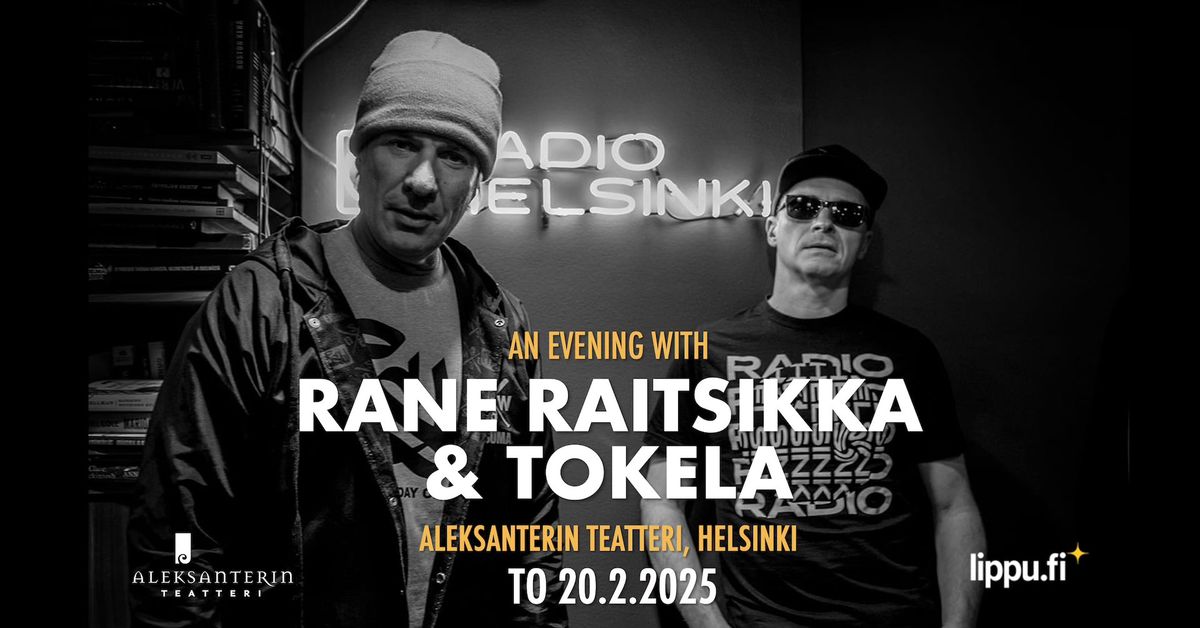 Rane Raitsikka & Tokela @ Aleksanterin Teatteri