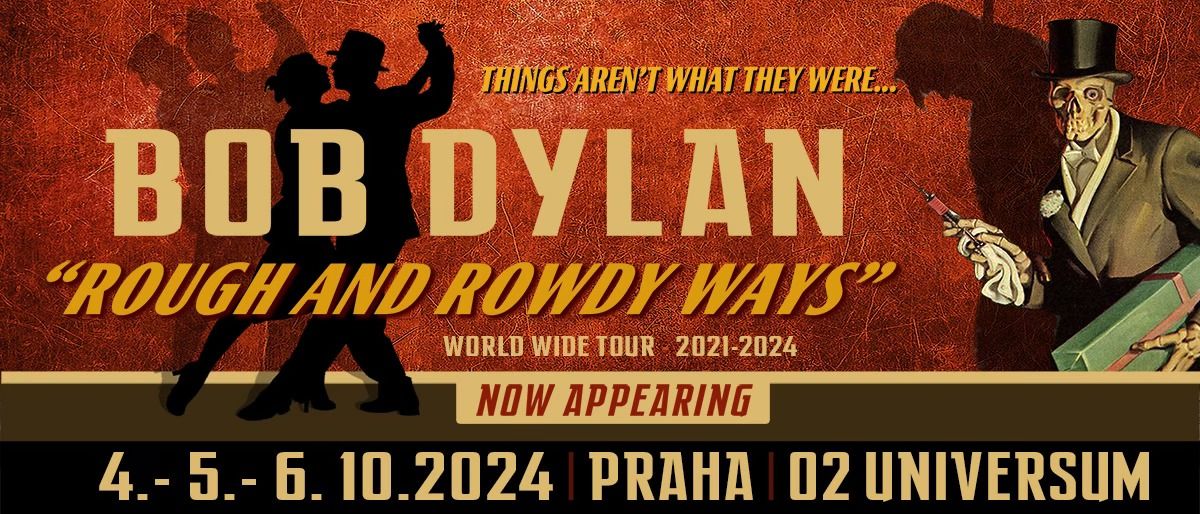 Bob Dylan: Rough & Rowdy Ways | Praha