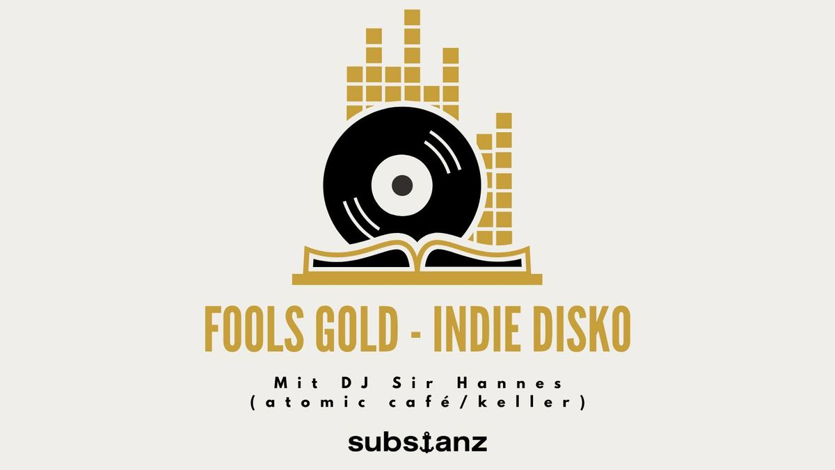 FOOLS GOLD - INDIE DISKO