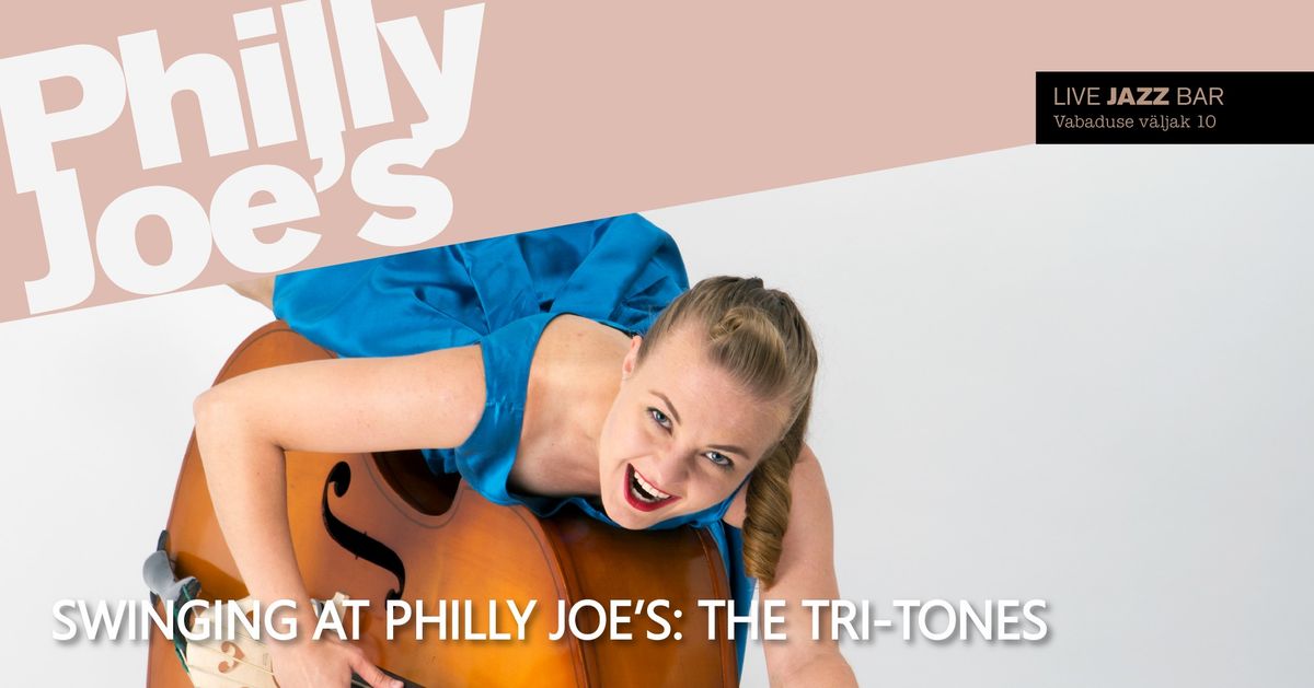 Swinging at Philly Joe's: The Tri-Tones