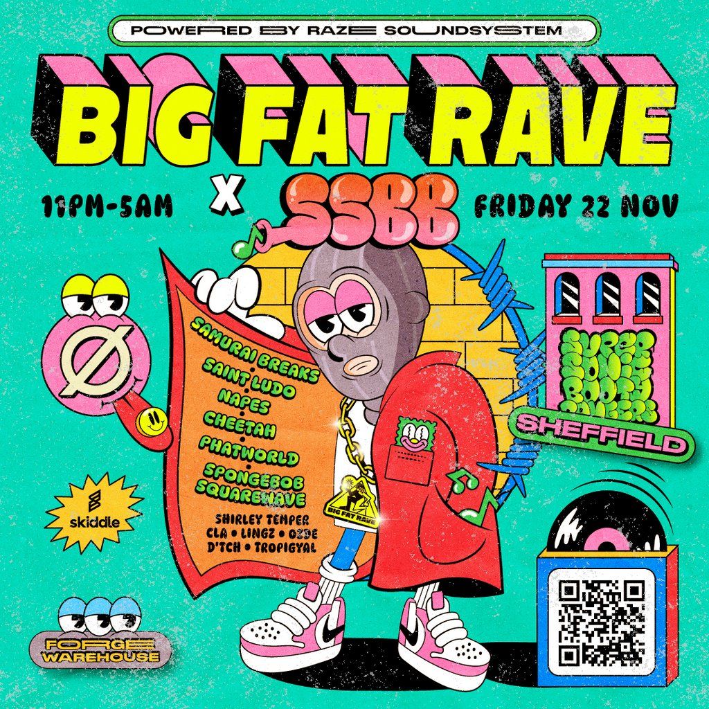 Big Fat Rave x Super Sonic Booty Bangers: Sheffield 2.0