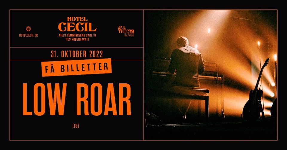 Low Roar (IS\/US) @Hotel Cecil, K\u00f8benhavn [aflyst]