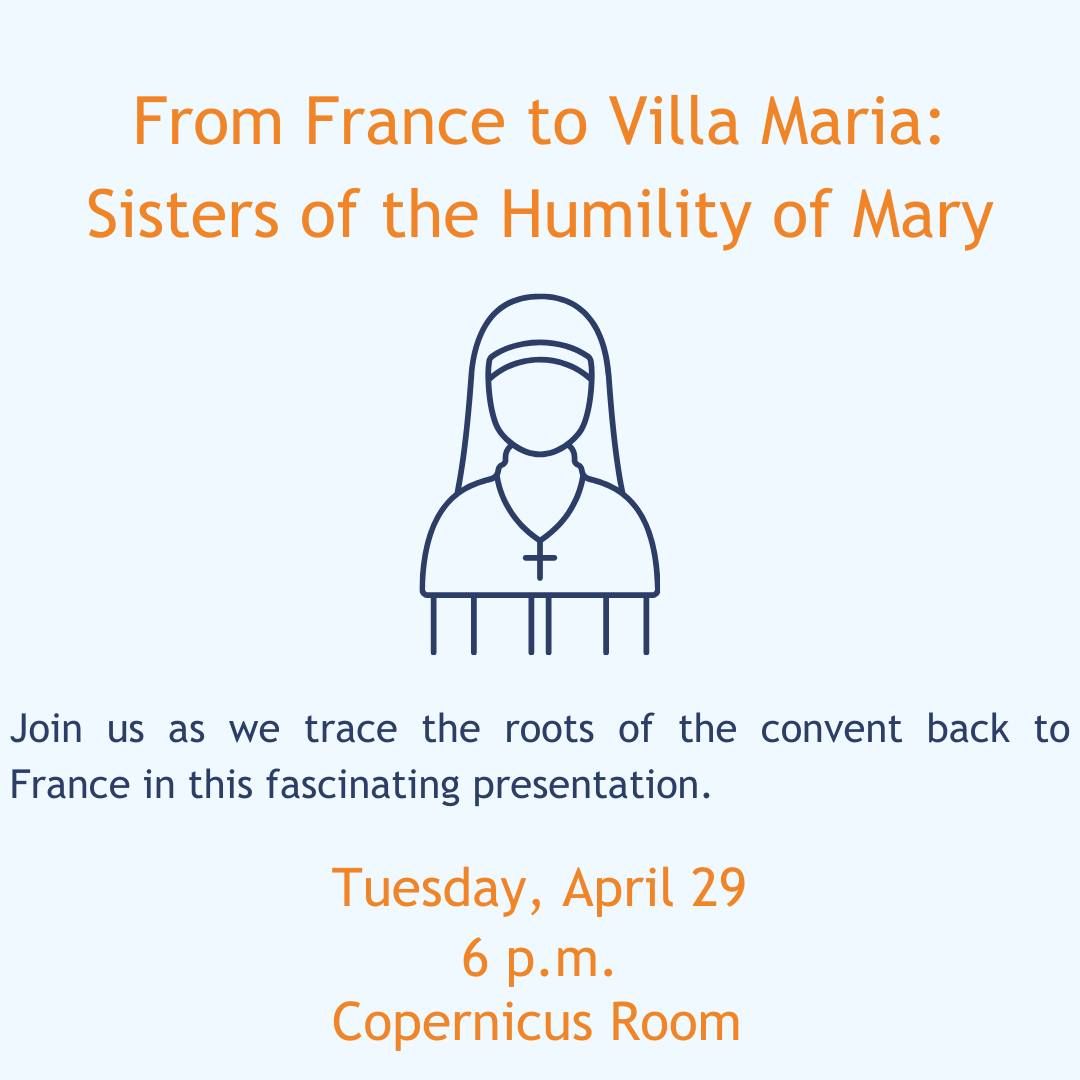 From France to Villa Maria: Sisters of the Humility of Mary