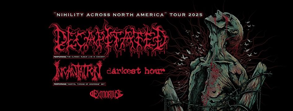 Decapitated With Incantation & Darkest Hour