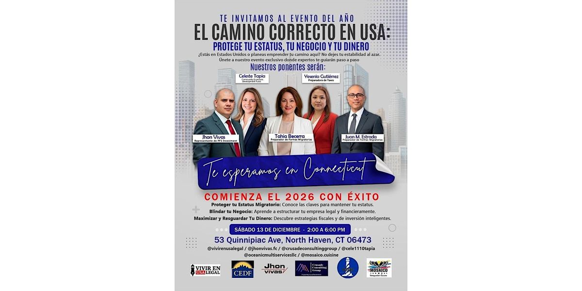 EL CAMINO CORRECTO EN USA: PROTEGE TU ESTATUS, TU NEGOCIO Y TU DINERO