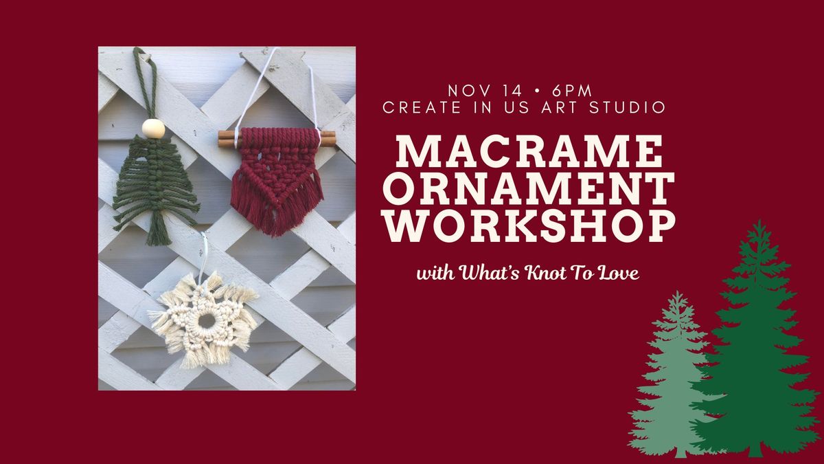 Macrame Ornament Workshop