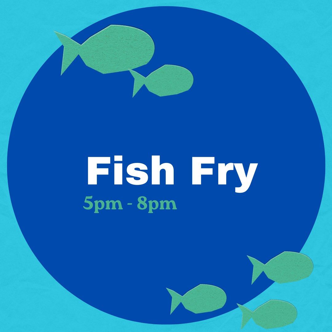 Join Us for a Fish Fry