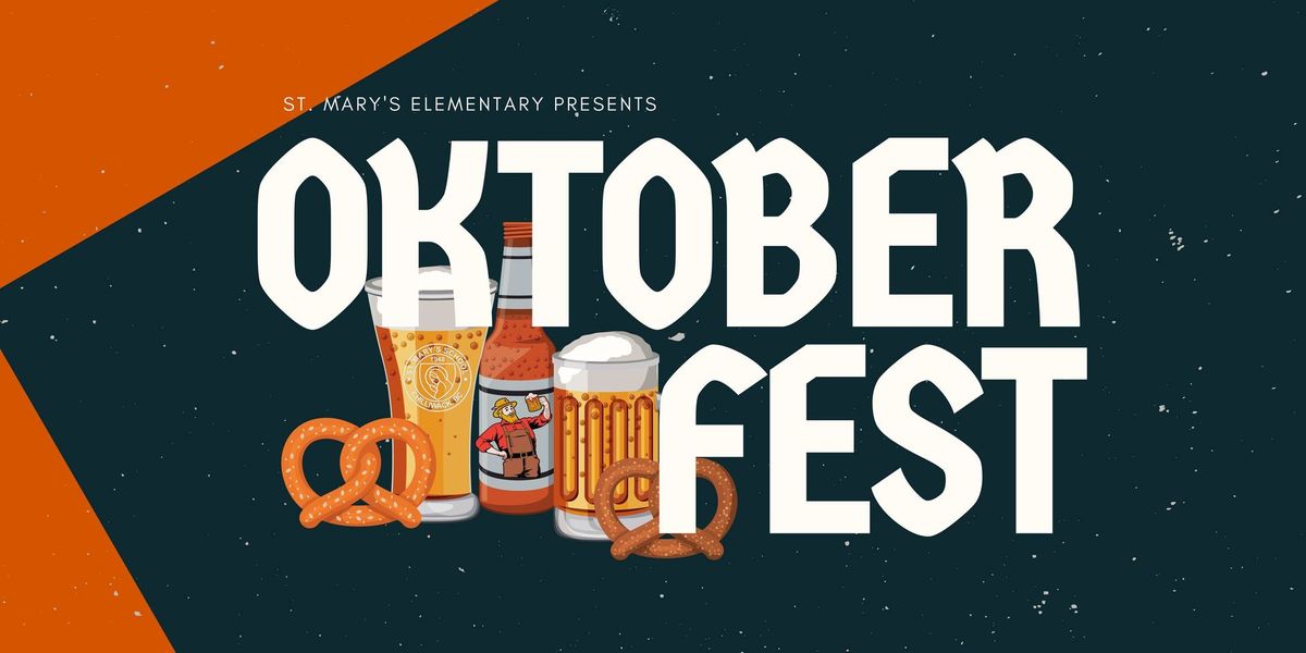 St. Mary's Elementary 5th Annual Oktoberfest Fundraiser