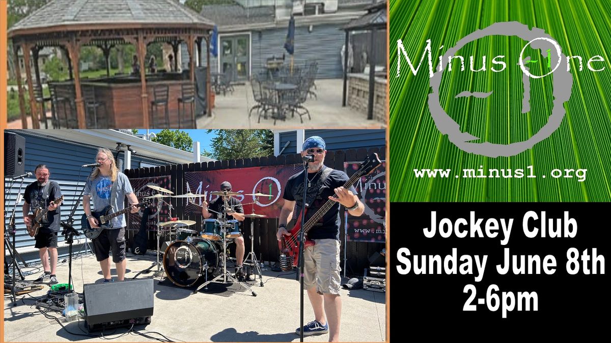 Sunday June 8th Minus One OUTSIDE at Jockey Club 2pm