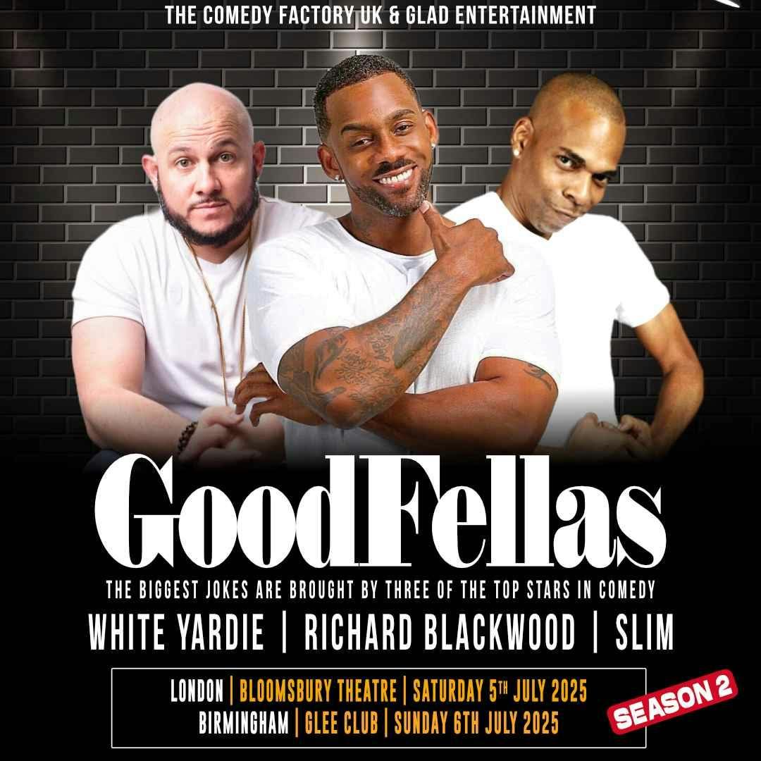 GoodFellas: Richard Blackwood, White Yardies &amp; Slim: London