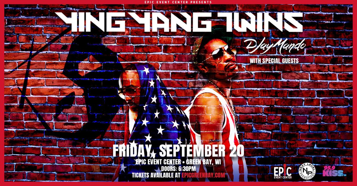 Ying Yang Twins w\/ DJay Mando and special guests