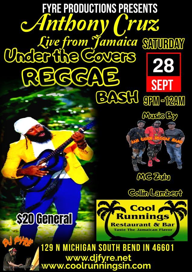 Under The Covers Reggae Bash with Anthony Cruz Live at Cool Runnings South Bend IN.