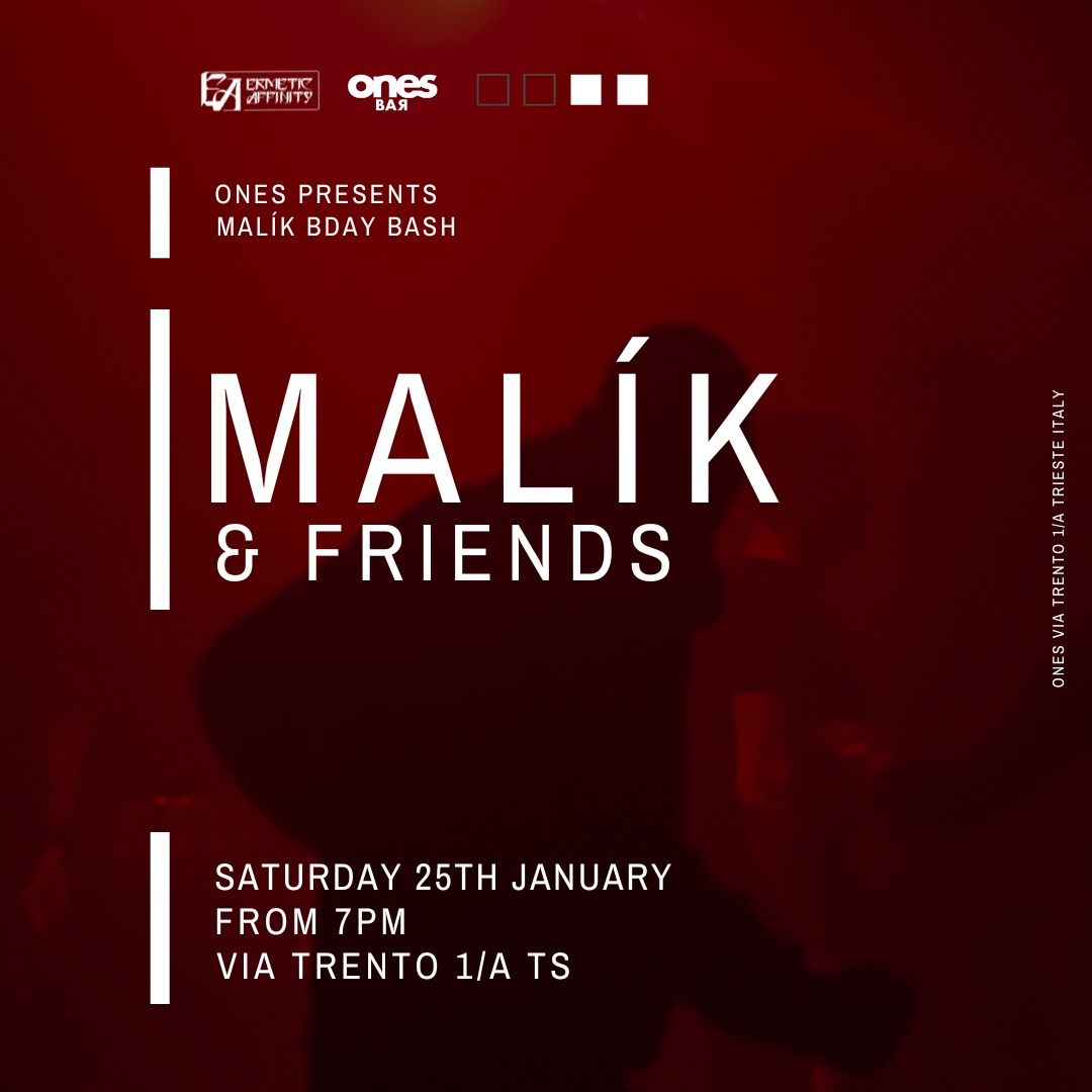 MAL\u00cdK & FRIENDS AT ONES 