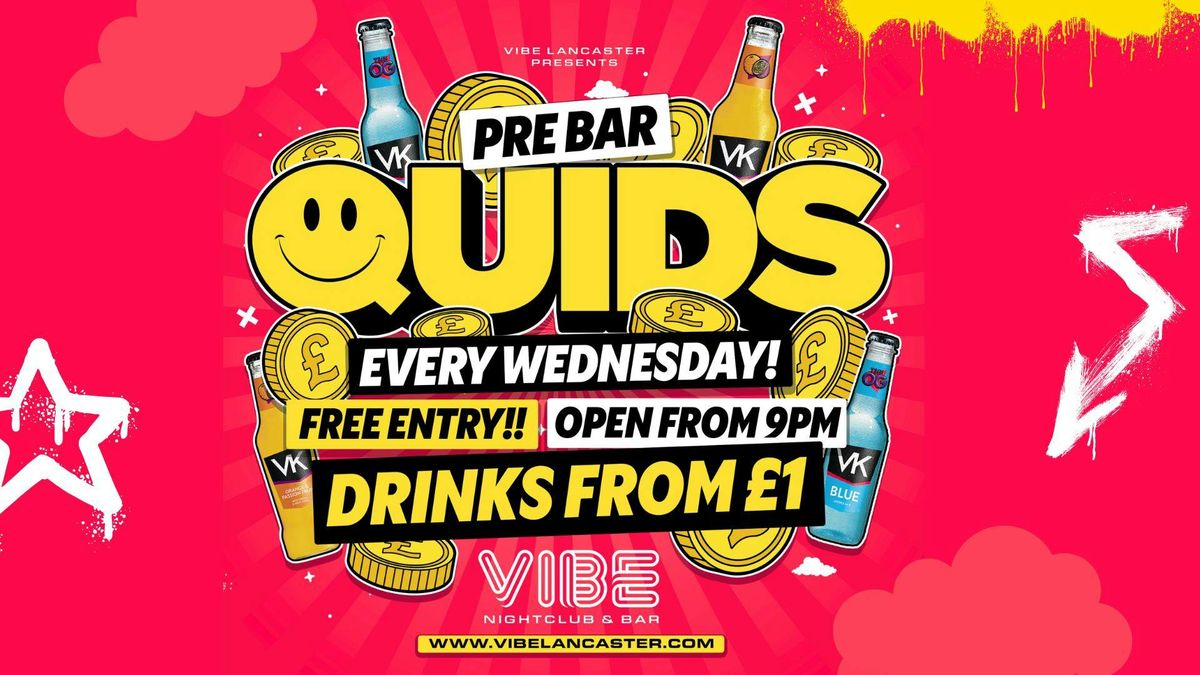 Quids Pre-Bar - LAST OF THE TERM!