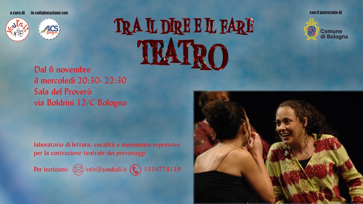 Tra il dire e il fare TEATRO- laboratorio