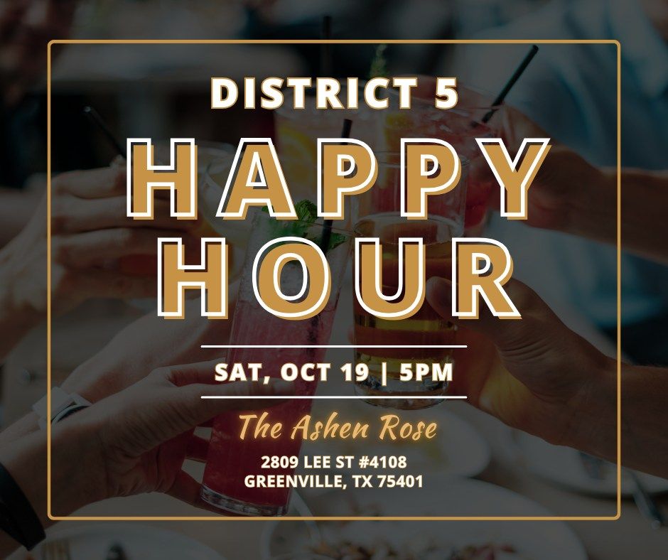 District 5 Happy Hour