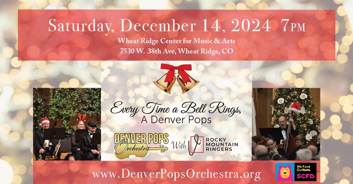 Every Time a Bell Rings, A Denver Pops with the Rocky Mountain Ringers