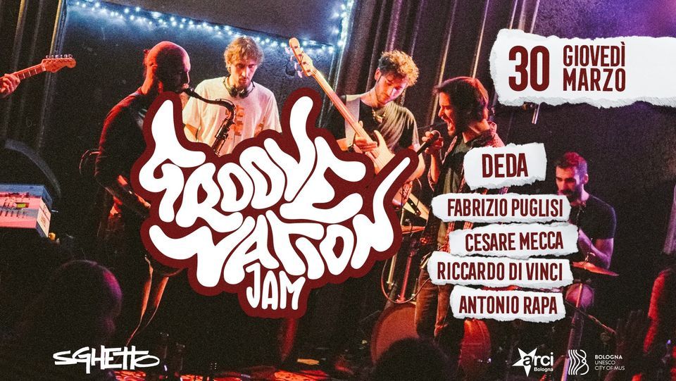 Groove Nation Jam Deda, Puglisi, Mecca, Di Vinci, Rapa, Sghetto Club