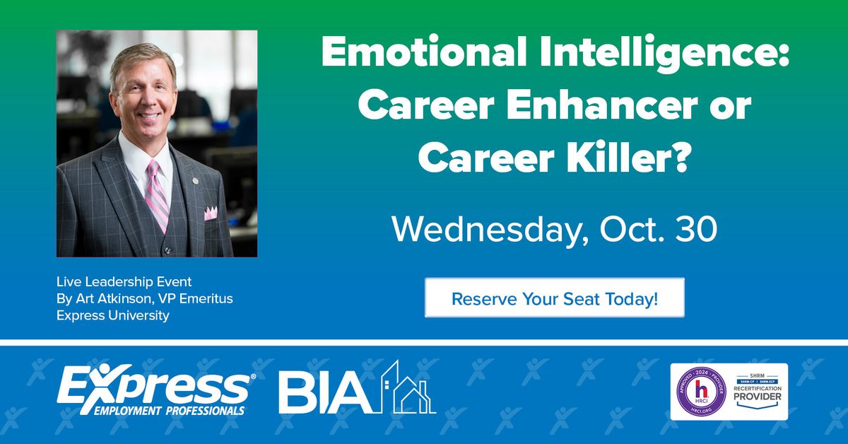 Emotional Intelligence: Career Enhancer or Career Killer? 