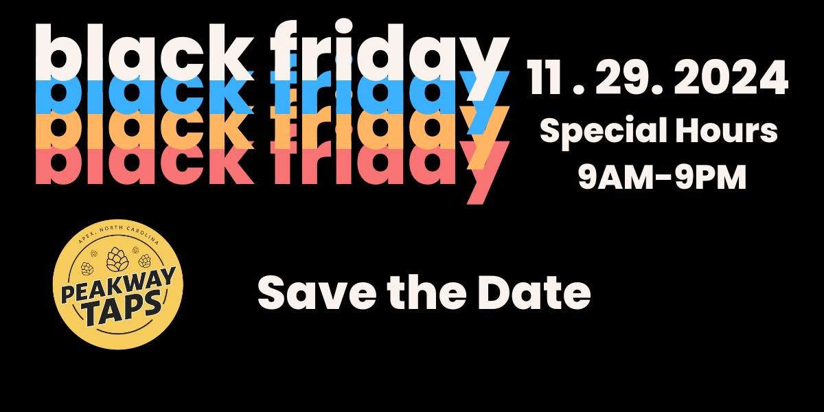 Black Friday at Peakway Taps (Save the Date)