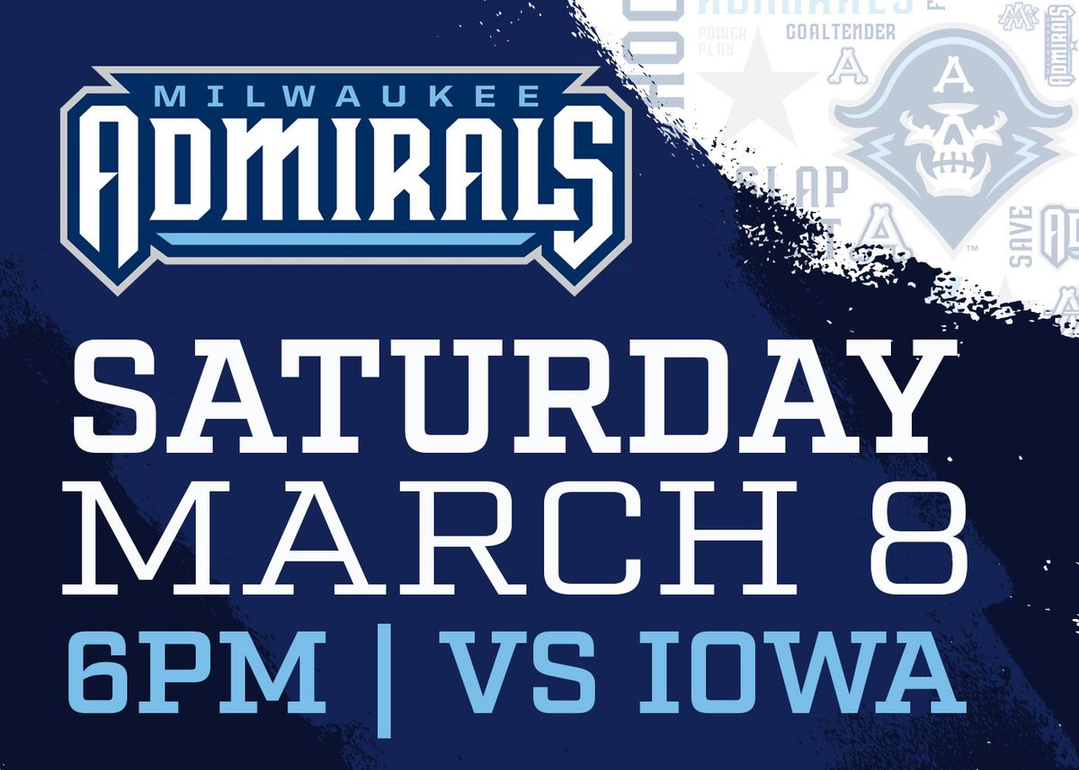 Milwaukee Admirals vs. Iowa Wild
