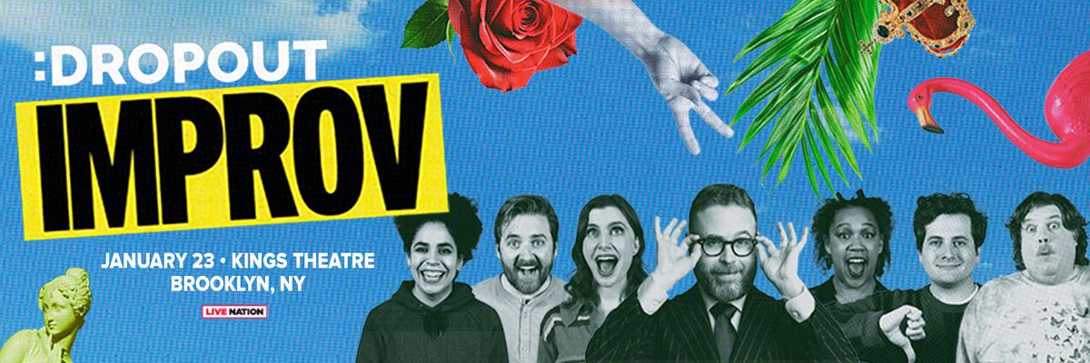Dropout Improv at Meridian Hall - Toronto