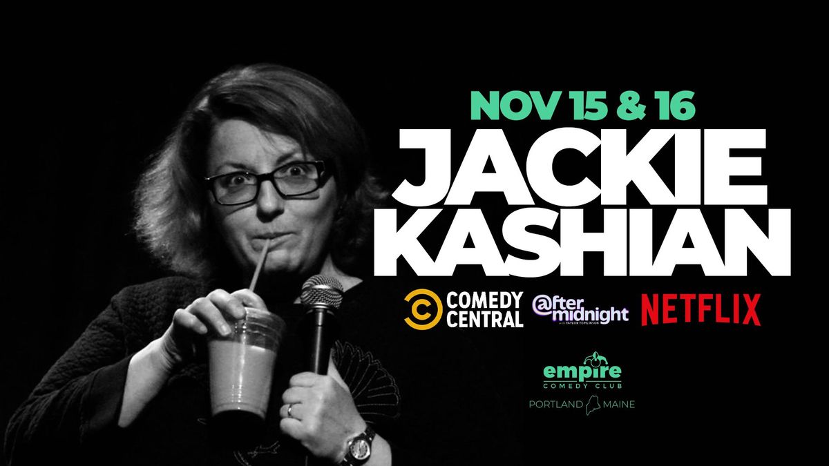 JACKIE KASHIAN at Empire Comedy Club