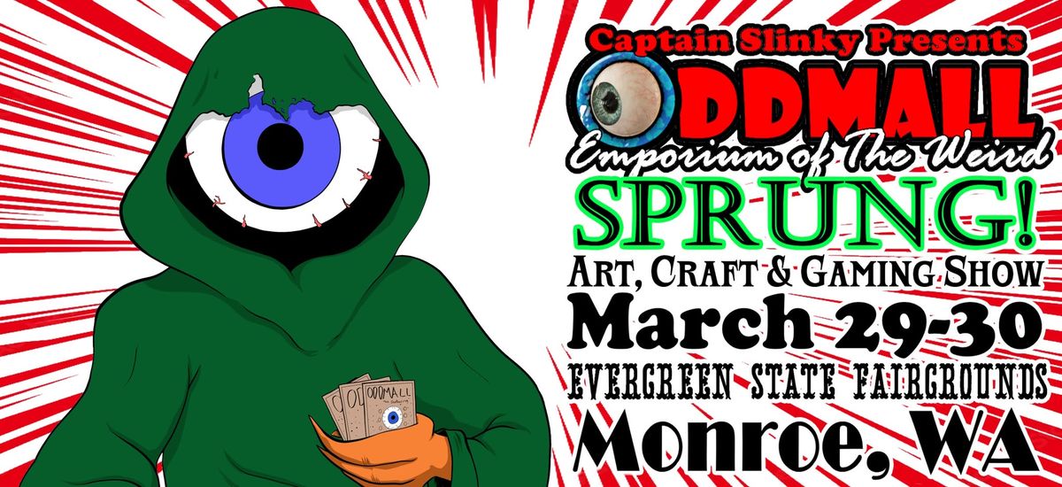 Captain Slinky Presents Oddmall Emporium of The Weird SPRUNG 2025 Art, Craft & Gift Show