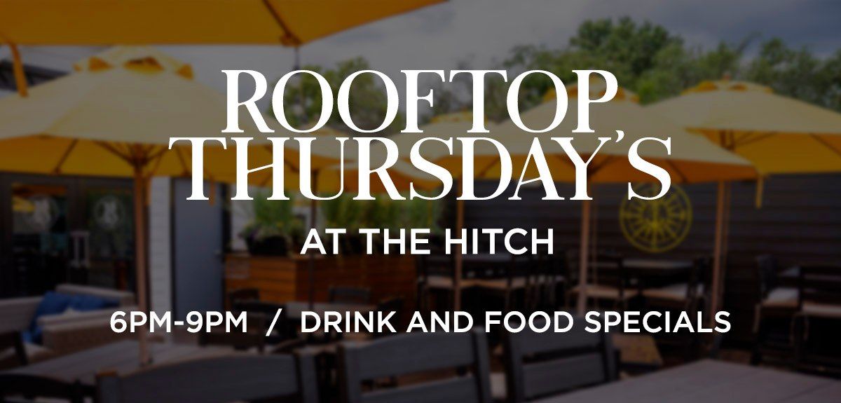 Rooftop Thursdays at The Hitch