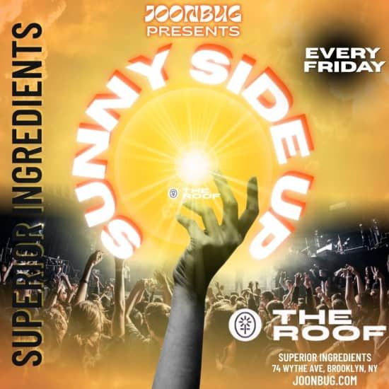 Joonbug x Superior Ingredients Sunny Side Up Day Party