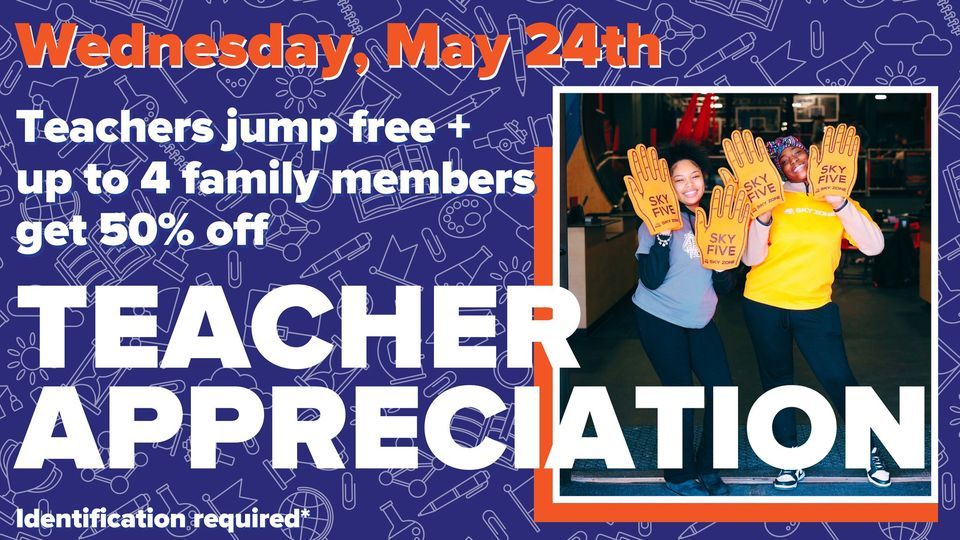 Teacher Appreciation, Sky Zone Fairview Heights, 24 May 2023
