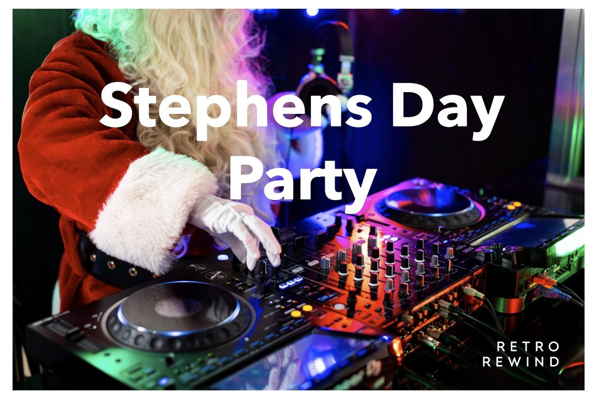 Retro Rewind - Stephens Day Party