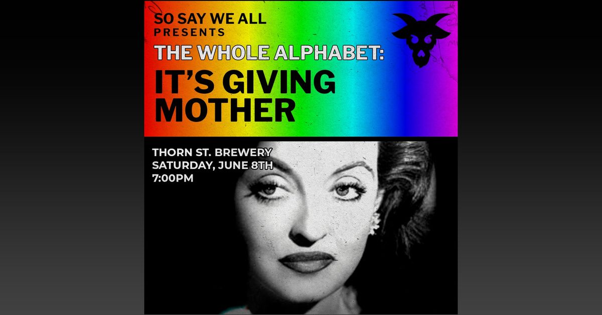 The Whole Alphabet Storytelling Showcase: "It's Giving Mother"