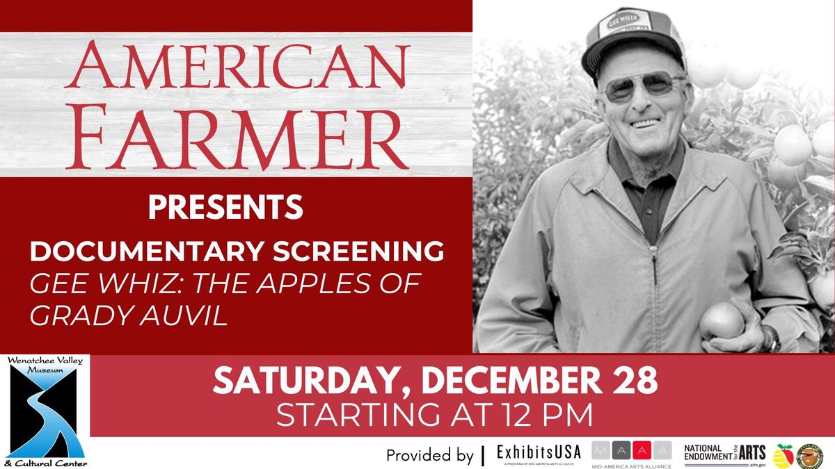 American Farmer Screening \u2013 Gee Whiz: The Apples of Grady Auvil