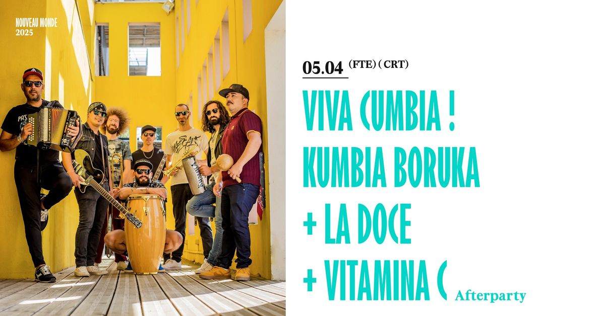 Viva Cumbia ! Kumbia Boruka (MEX\/F) + La Doce (CH) + Vitamina C (CH)