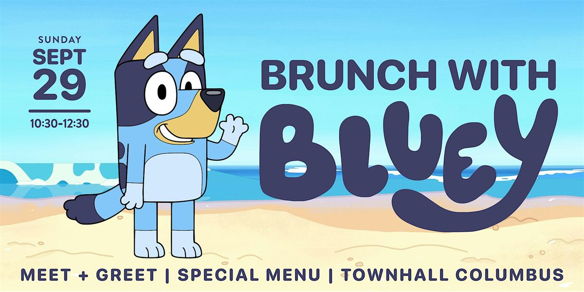 Brunch with Bluey at Townhall