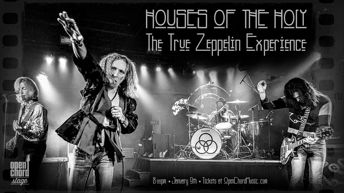 Houses of the Holy - The True Zeppelin Experience 