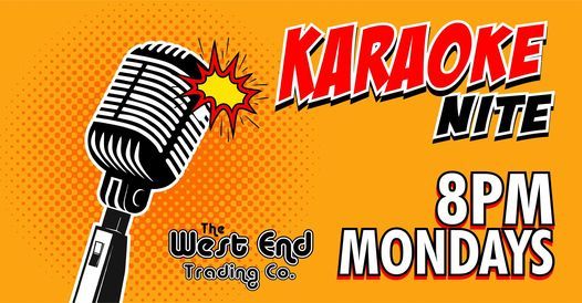 Karaoke Nite Mondays at West End, West End Trading Co., Sanford, 14 ...