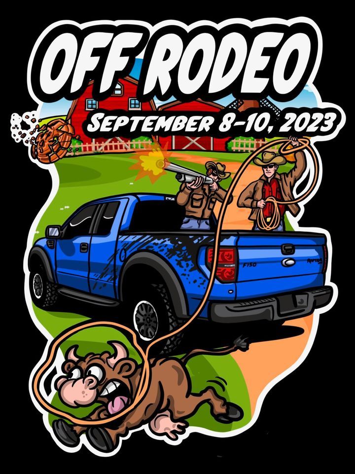 RAPTORS & RIFLES PRESENTS THE OFF RODEO  - TRUCKS & MOTO