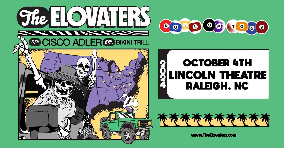 The Elovaters "Roll Up" tour with special guests Cisco Adler & Bikini Trill at the Lincoln Theatre.