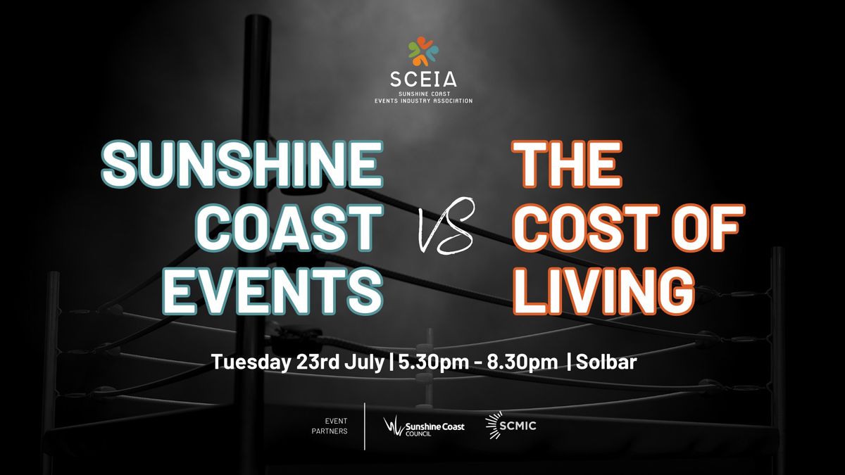 Sunshine Coast Events vs The Cost of Living
