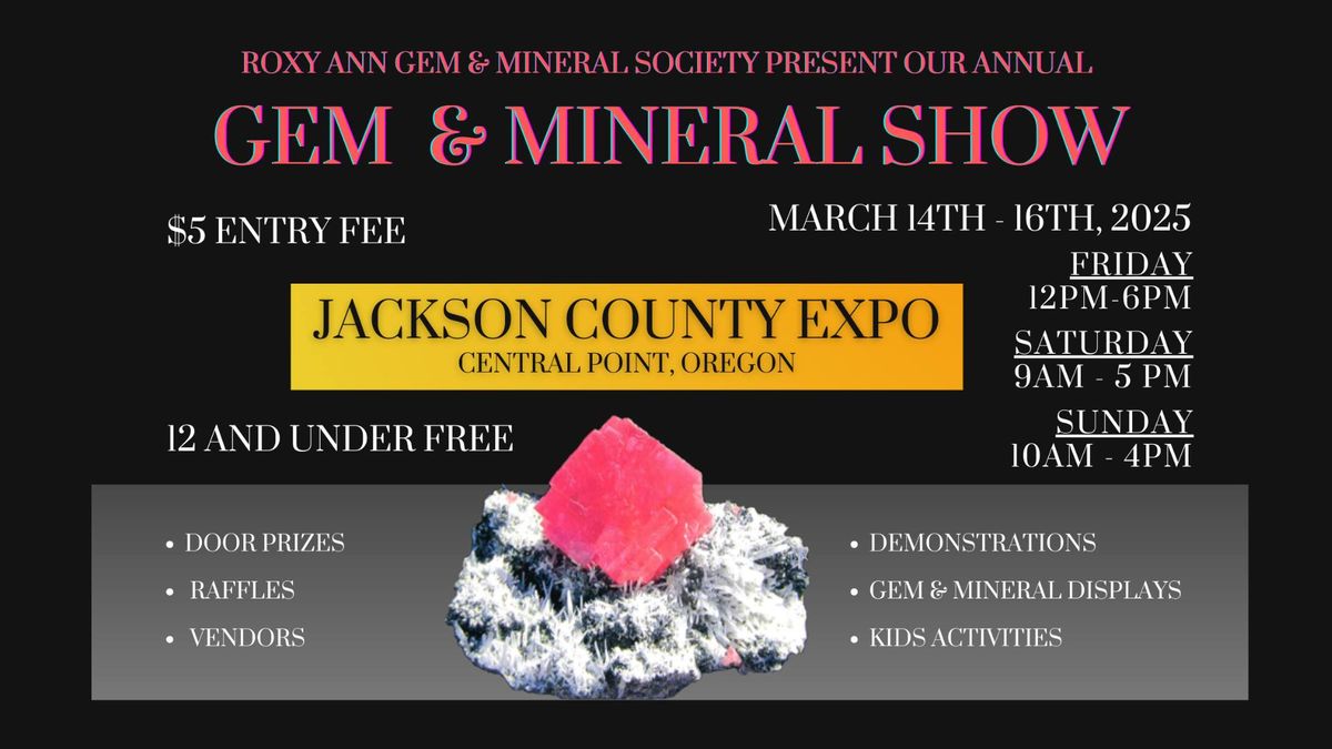 2025 Roxy Ann Gem & Mineral Show