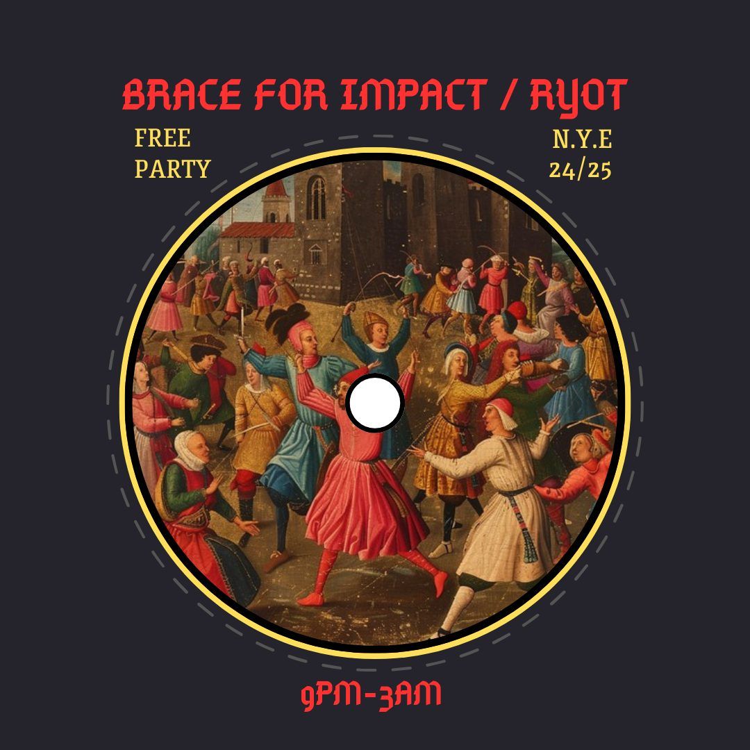 Brace For Impact & RYOT New Year's Eve Party