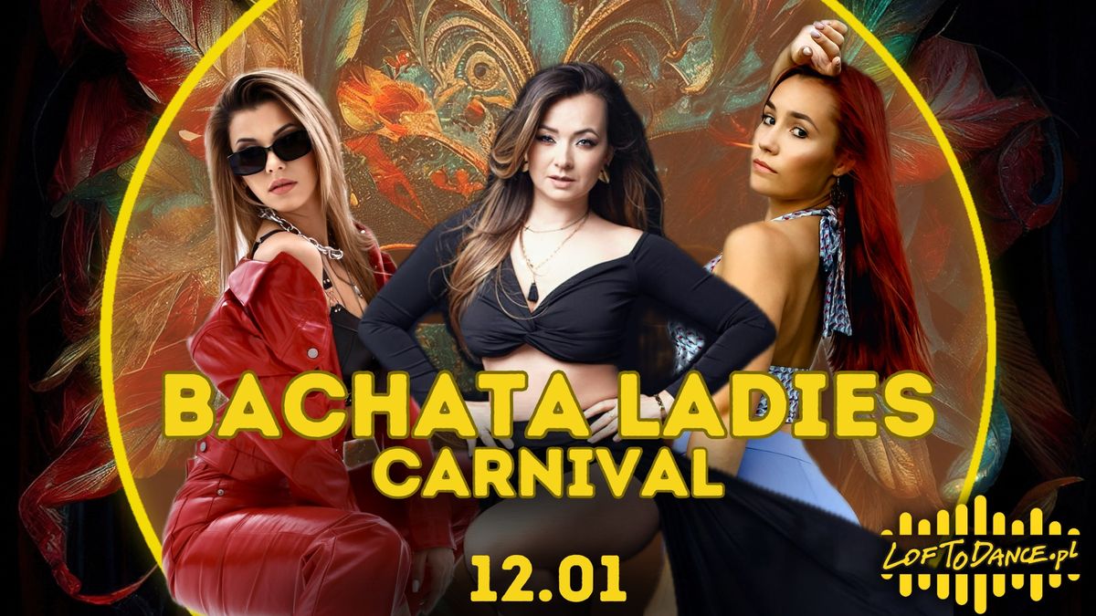 Bachata Ladies Carnival