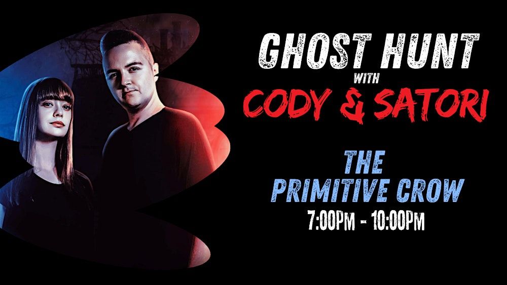 Ghost Hunt with Satori & Cody